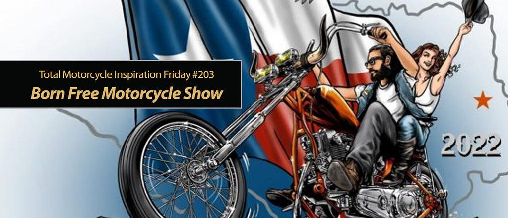 Born Free Motorcycle Show Heading To Texas